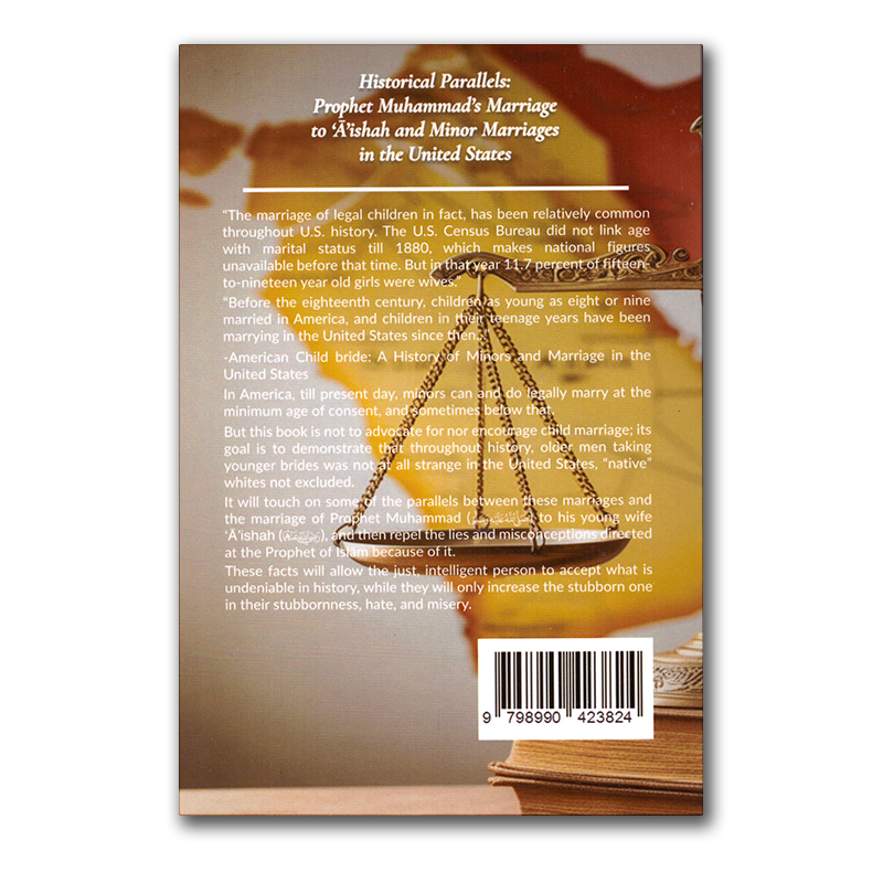 Islamic book explaining Prophet Muhammad’s marriage to A’ishah with historical parallels, addressing misconceptions using facts and context.