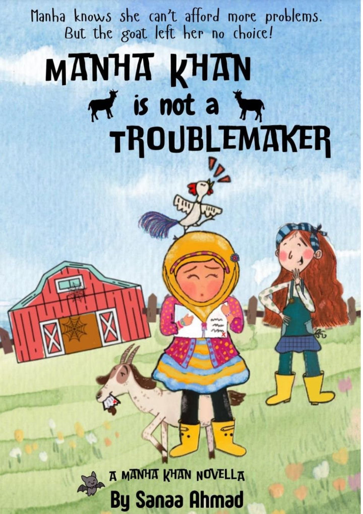 Manha Khan is not a troublemaker - Novella