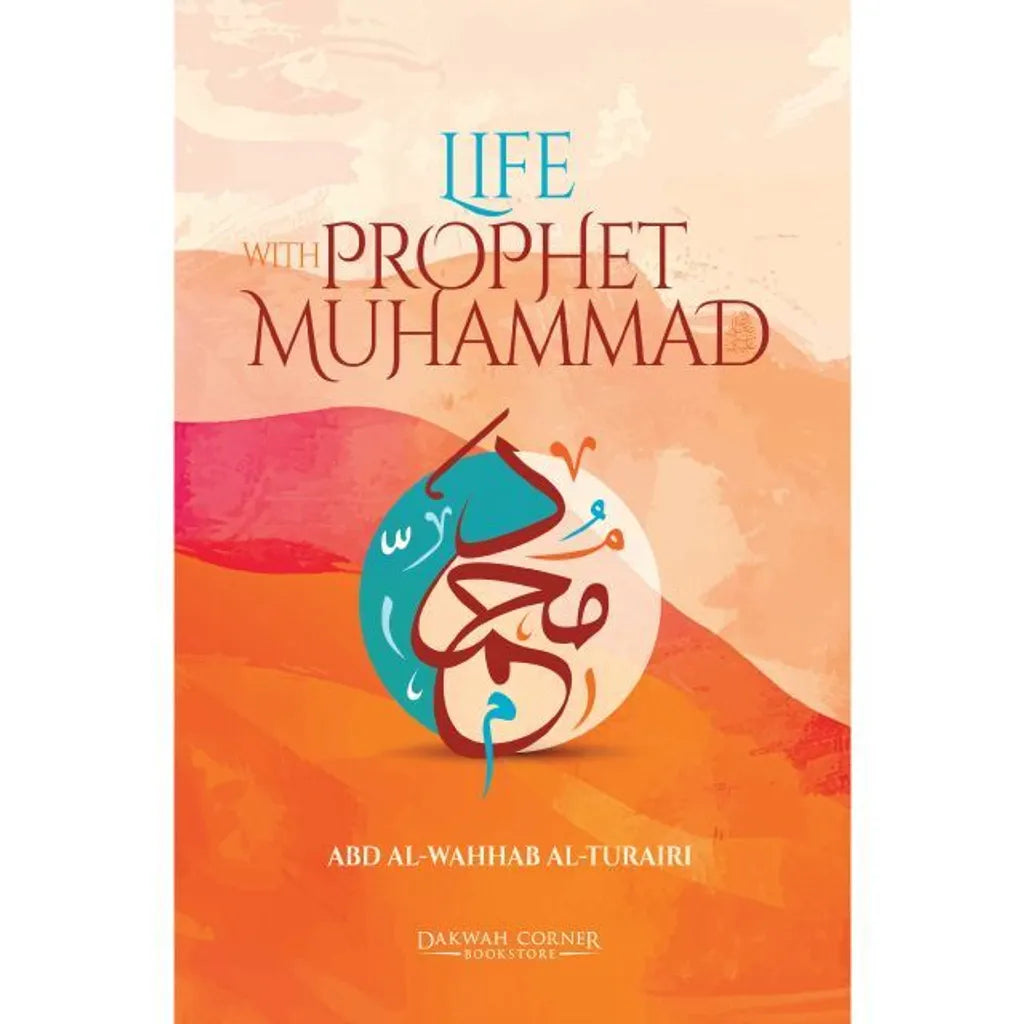 Life with Prophet Muhammad (P/B) Dakwah Corner BookStore
