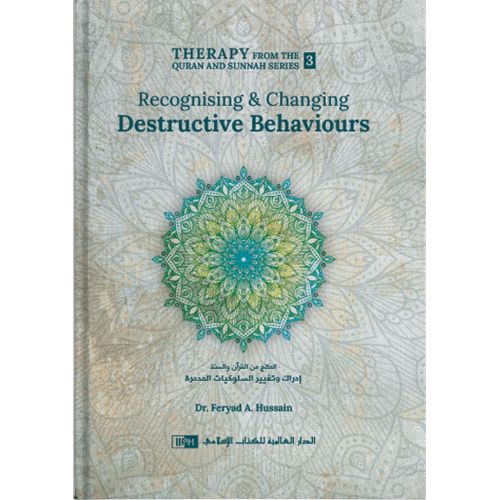 Recognising and Changing Destructive Behaviours | IIPH – DeenSquare.com