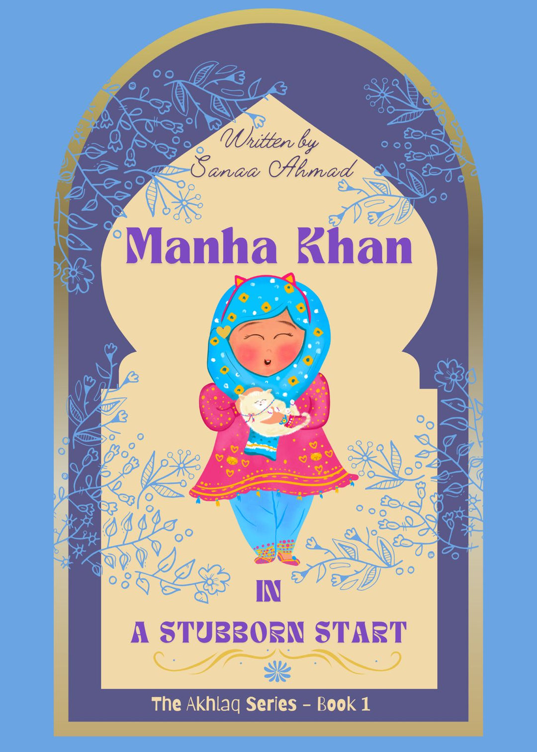 Manha Khan – In a Stubborn Start by Sanaa Ahmad book cover