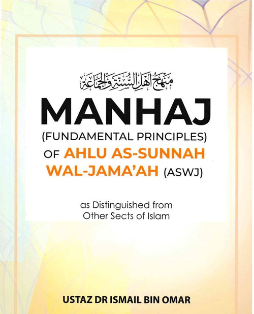 Shop Manhaj: Fundamental Principles of Ahlu As-Sunnah Wal-Jama'ah. 56-page paperback. Shop now at DeenSquare | Dubai | UAE.