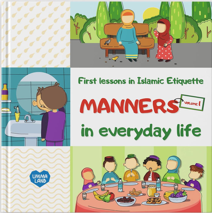 Manners in Everyday Life Vol 1 | Islamic Etiquette for Kids