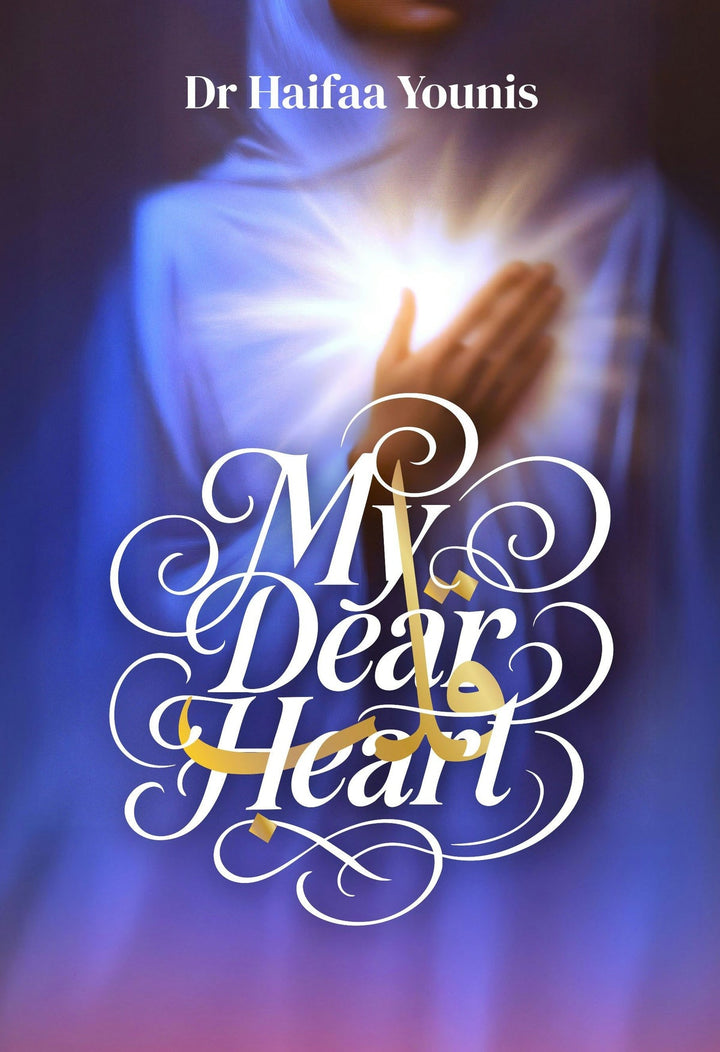 My Dear Heart Book by Dr Haifaa Younis