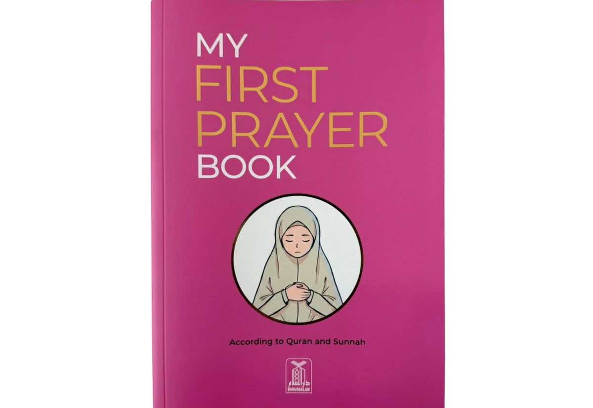 Buy My First Prayer Book for Girls by Darussalam with Wudhu, Salah, Duas and illustrations. Shop now at DeenSquare | Dubai | UAE.