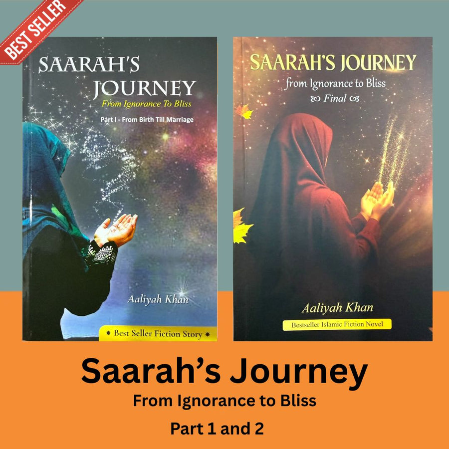 Saarah’s Journey: From Ignorance to Bliss – Bundle ( Part 1 and finale) by Aaliyah Khan