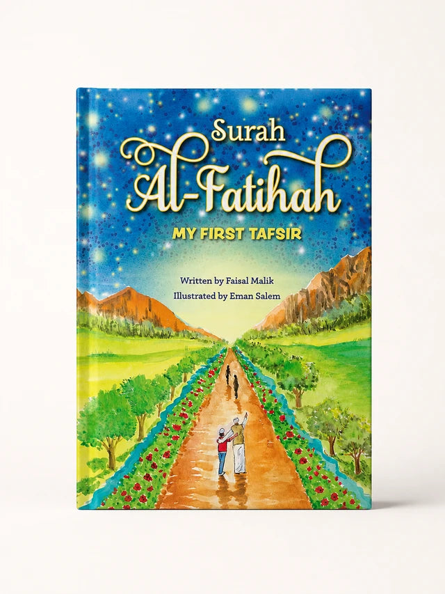 Shop Surah Al Fatihah: My First Tafsir for children aged 7+. Buy at deensquare.com | Dubai | UAE. Order online today.