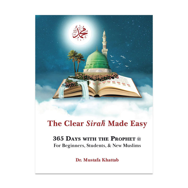 The Clear Sirah Made Easy - 365 Days With The Prophet ﷺ | Hardcover