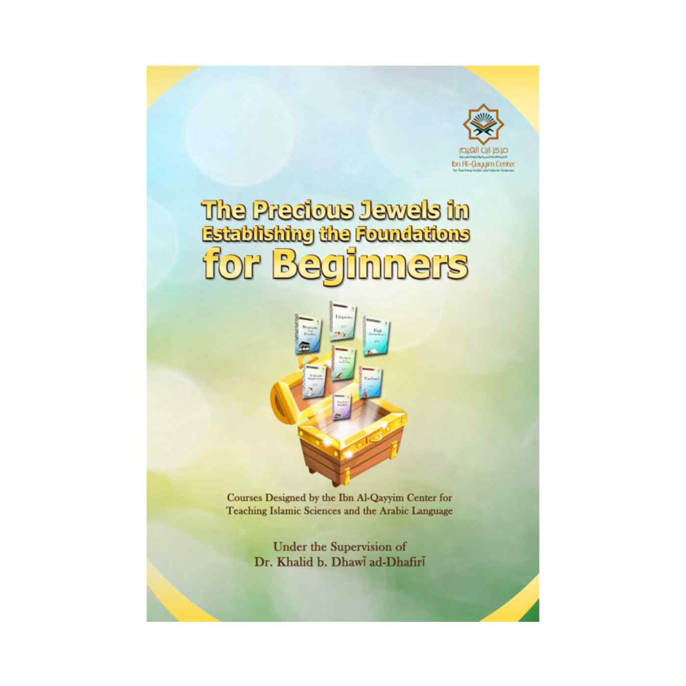 The Precious Jewels In Establishing the Foundations for Beginners