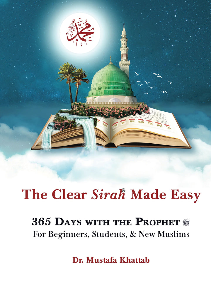The Clear Sirah Made Easy - 365 Days With The Prophet ﷺ | Hardcover