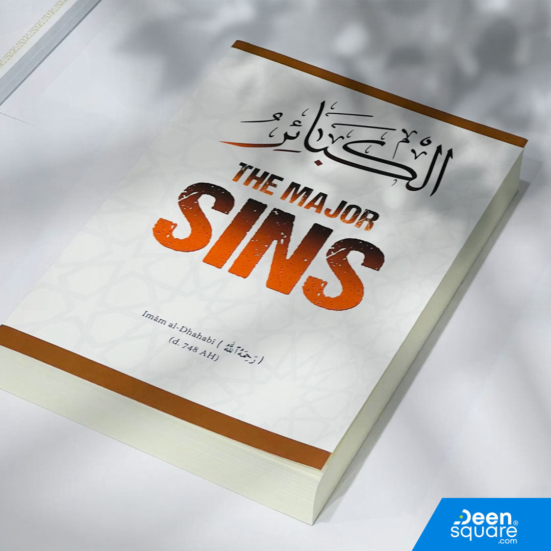 Buy The Major Sins (Al-Kabair) by Imam al-Dhahabi – authentic edition from Maktabah Al-Sunnah. A must-read on Islamic ethics. UAE & worldwide shipping.
