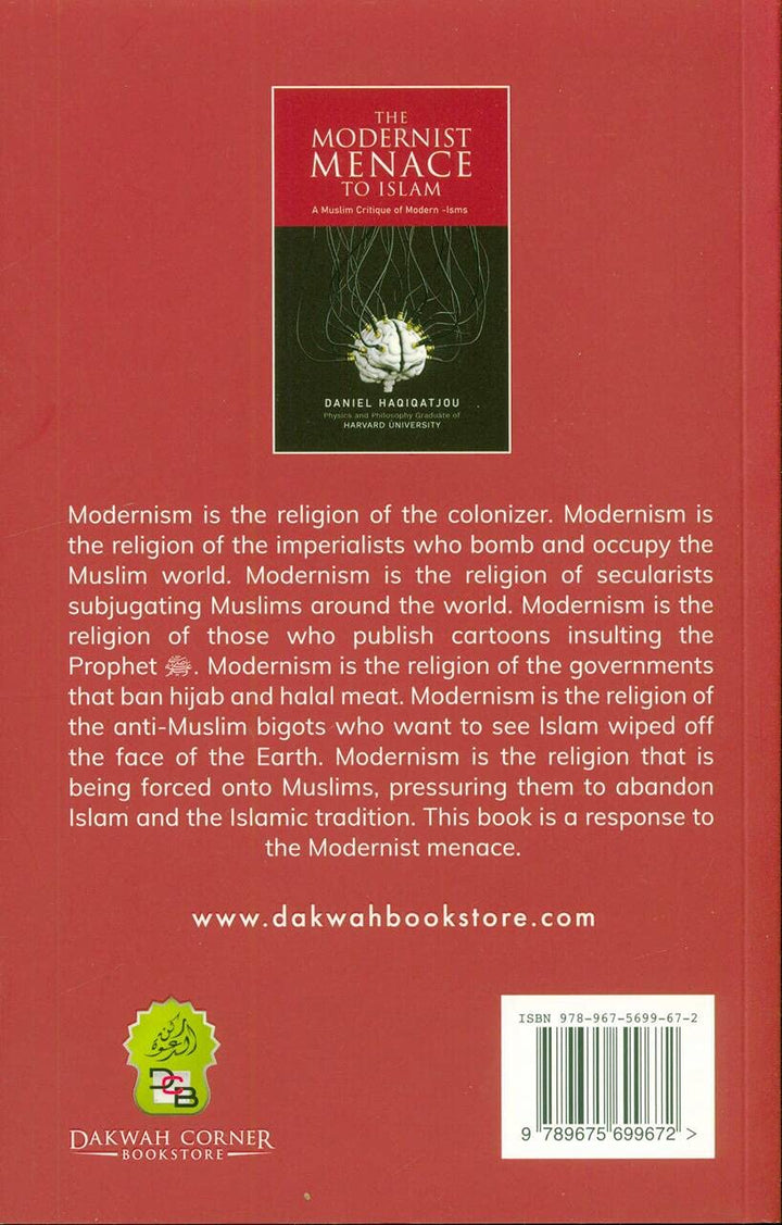 The Modernist Menace to Islam by Daniel Haqiqatjou back cover