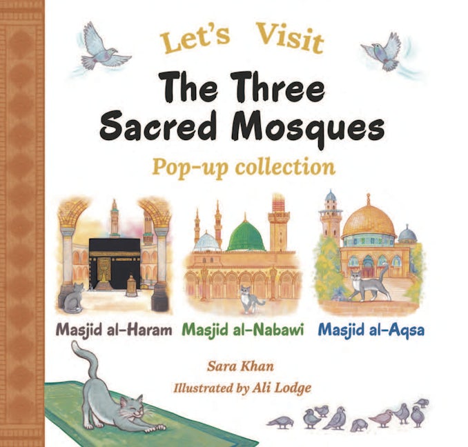 Buy Let's Visit the Three Sacred Mosques Box Set at deensquare.com. Interactive Islamic pop-up books for children | Dubai | UAE.