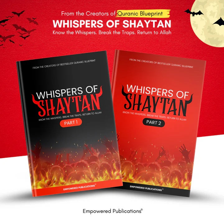 Whispers of Shaytan - Know the Whispers, Break The Traps, Return to Allah