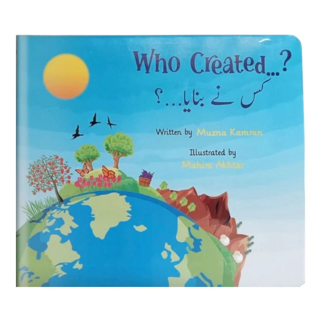 Who Created…? (English and Urdu Bilinigual Book) Safwah Publications