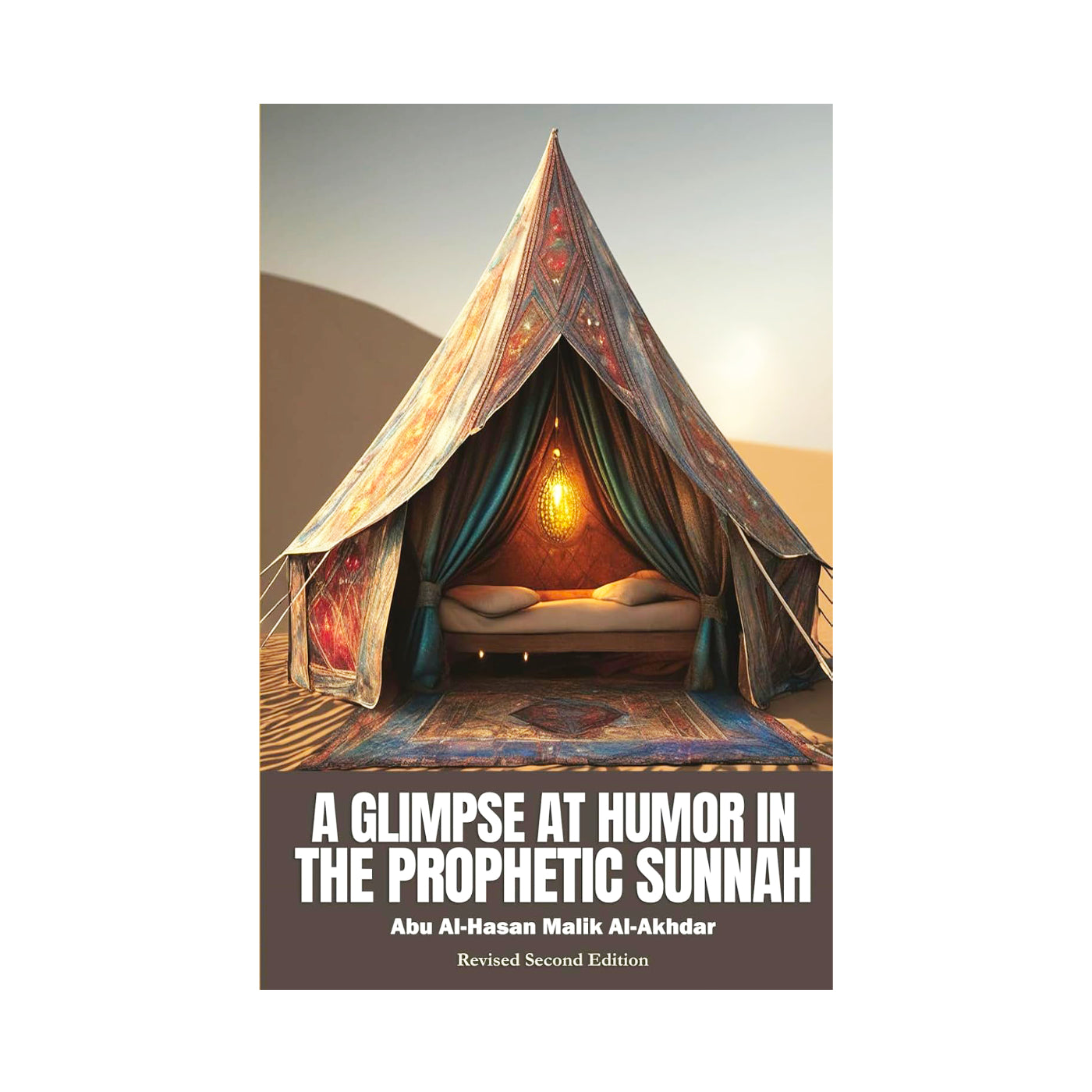 A Glimpse at Humor in the Prophetic Sunnah (2nd Edition)