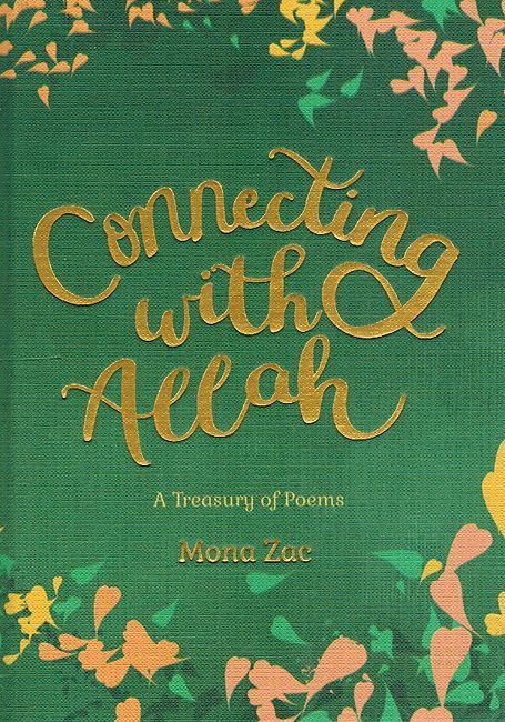 Connecting with Allah - Collection of Poems About the Names of Allah Book Mona Zac