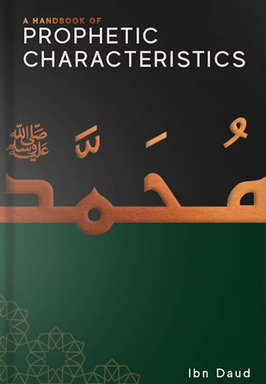 A Handbook of Prophetic Characteristics - Soft Cover