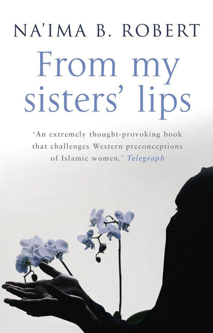 From My Sisters' Lips by Nai'ma B. Robert
