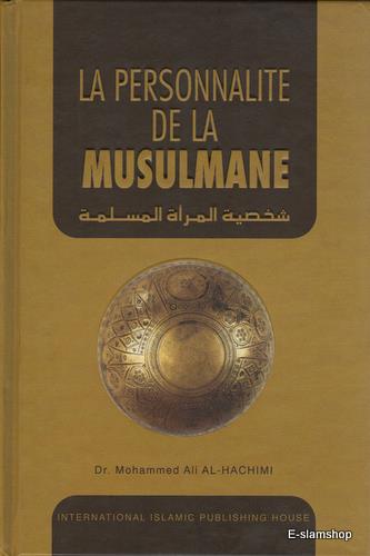 الفرنسية: La Personnalité de la Musulmane (المسلمة المثالية)