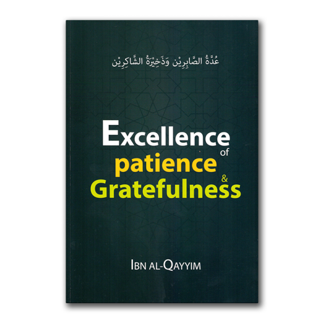 Excellence of Patience & Gratefulness