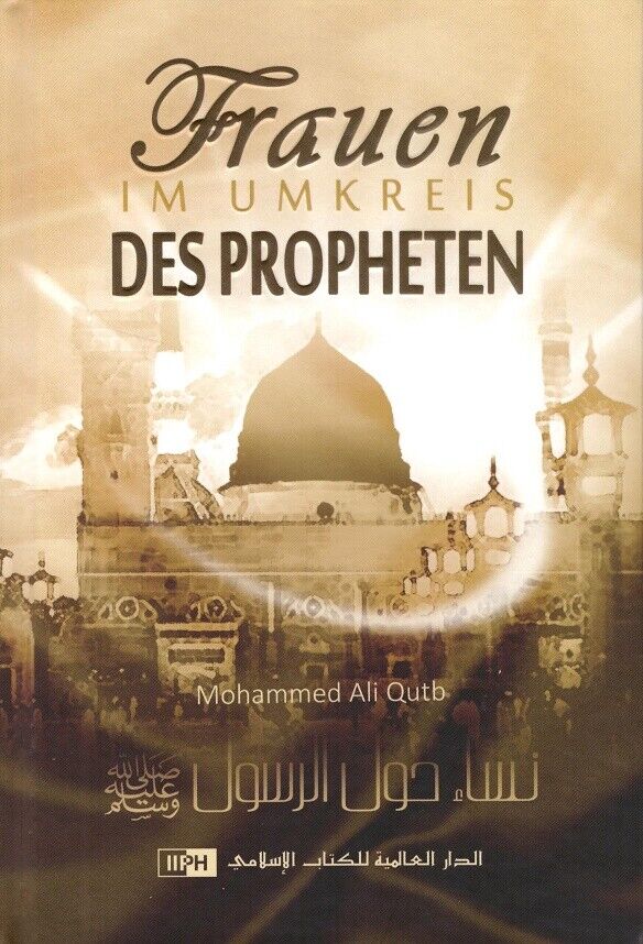 Frauen im Umkreis des Propheten (Women around the Messenger (PBUH)) - German