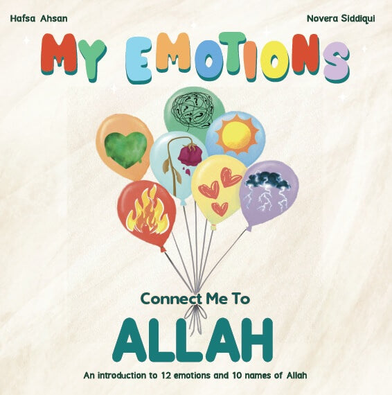 My Emotions Connect Me To Allah