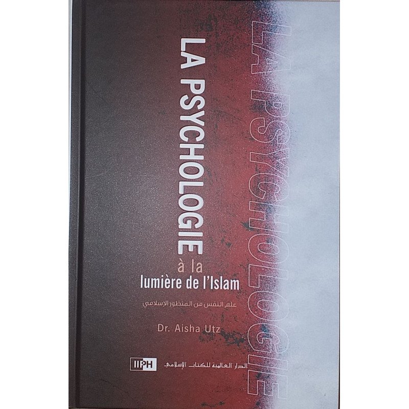French: La Psychologie a la Lumiere de L’Islam (Psychology From the Islamic Perspective)