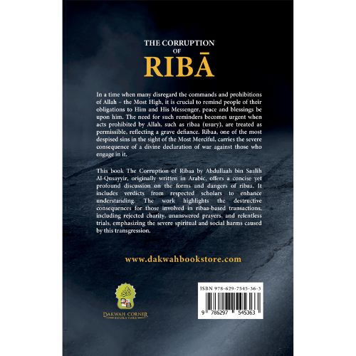 The Corruption of Riba : Its Evil Essence, Forms, and Harms