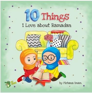 10 THINGS I LOVE ABOUT RAMADAN