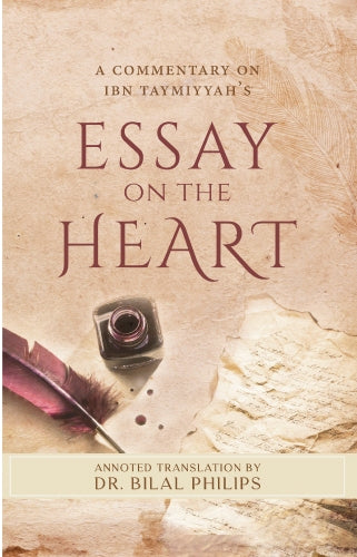 A Commentary On Ibn Taymiyyah's Essay On The Heart
