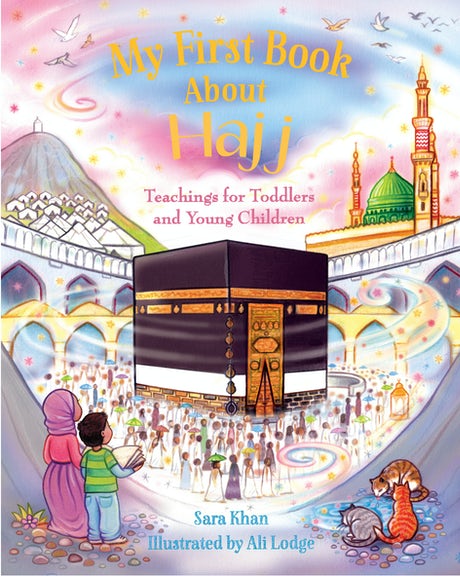 MY FIRST BOOK ABOUT HAJJ