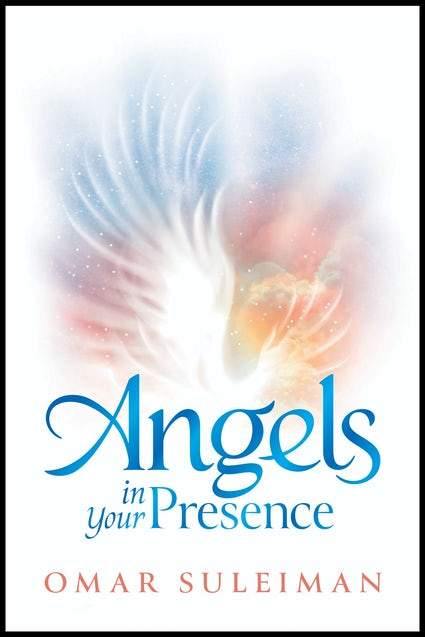 ANGELS IN YOUR PRESENCE By (author) Omar Suleiman - DeenSquare.com