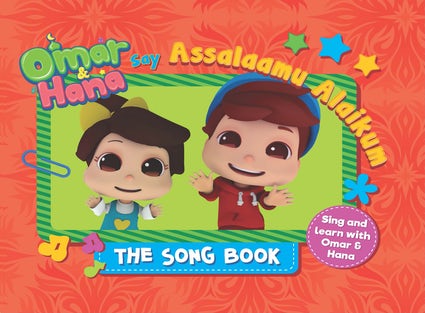 OMAR AND HANA SAY ASSALAAMU ALAIKUM THE SONG BOOK By (author) Omar and Hana