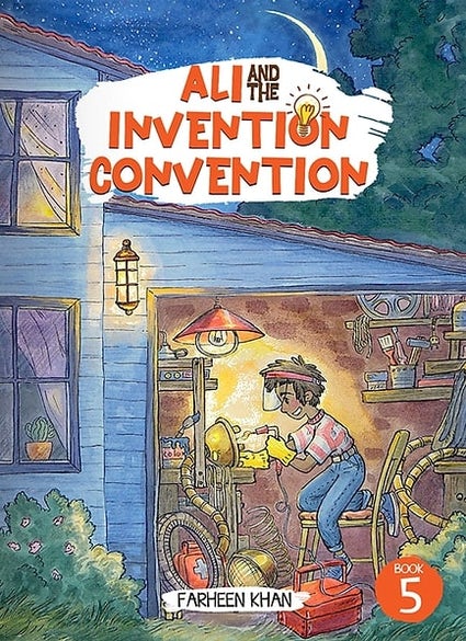 ALI AND THE INVENTION CONVENTION By (author) Farheen Khan