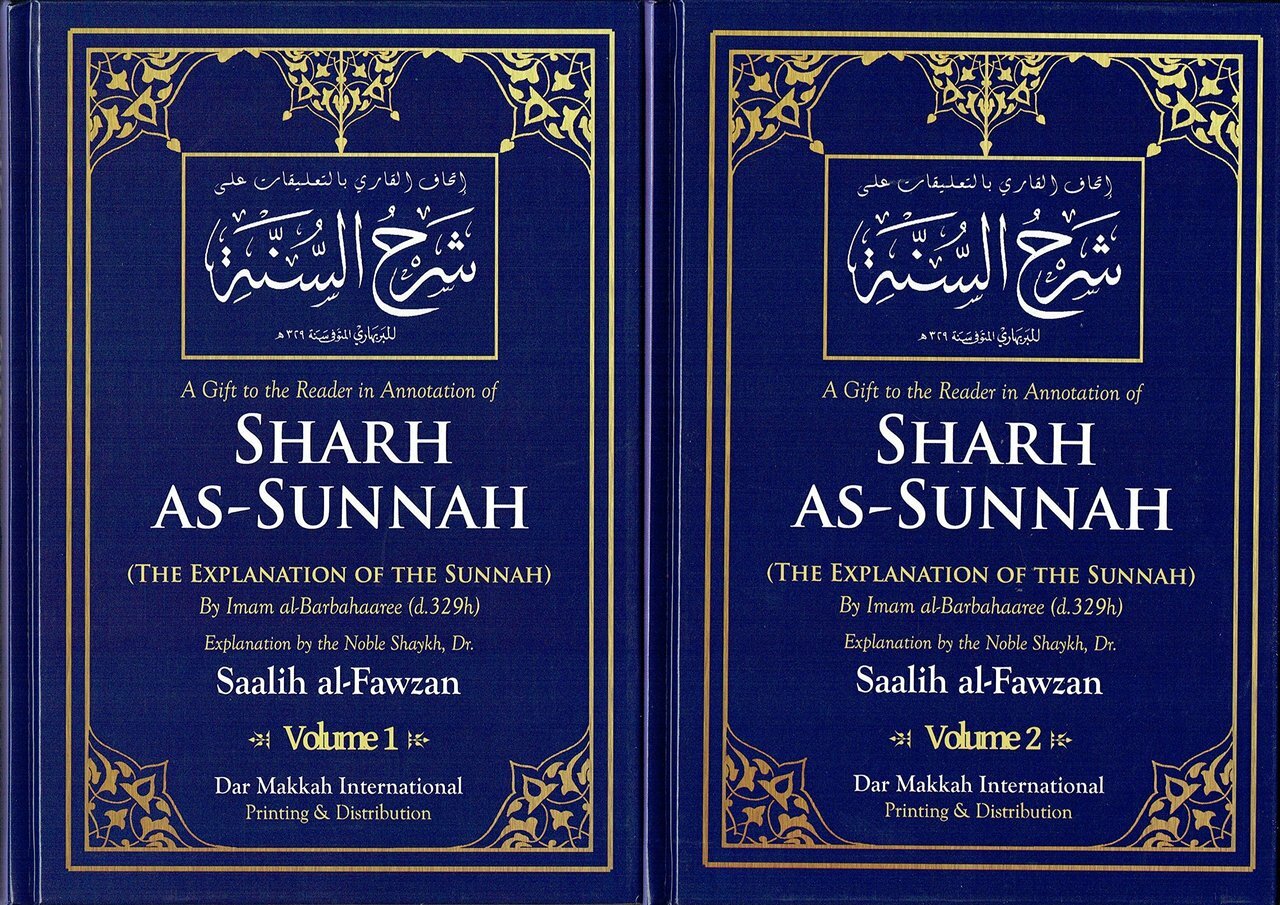 Sharh As-Sunnah : The Explanation of the Sunnah (2 Vol Set)