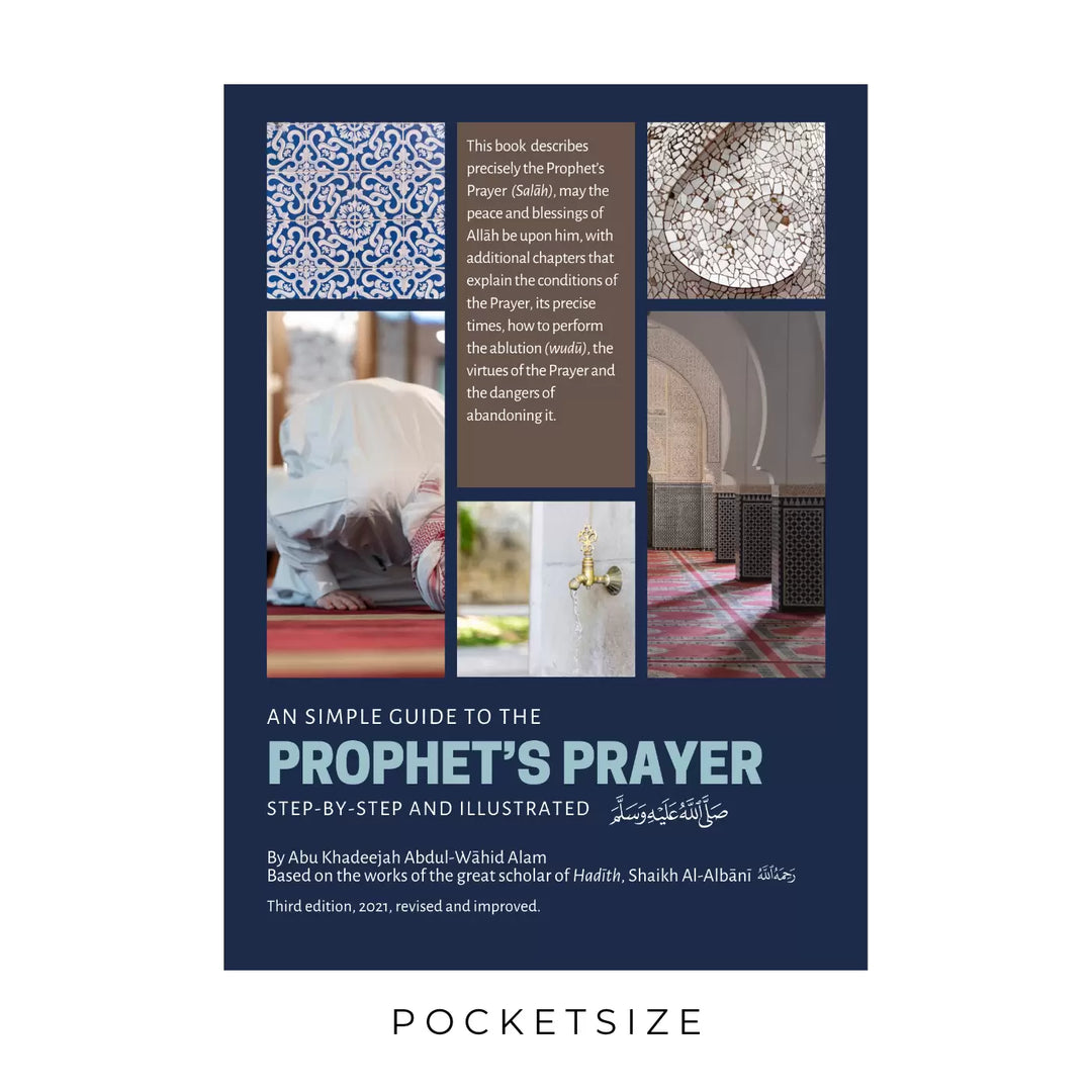 A Simple Guide To The Prophet’s Prayer | A Step By Step And Illustrated Guide