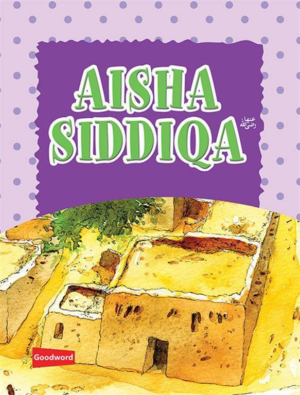Aisha Siddiqa (R.A) - DeenSquare.com