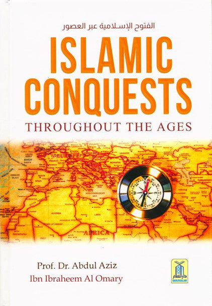 Islamic Conquests Throughout the Ages