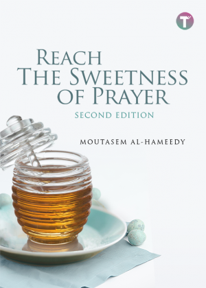Reach the Sweetness of Prayer