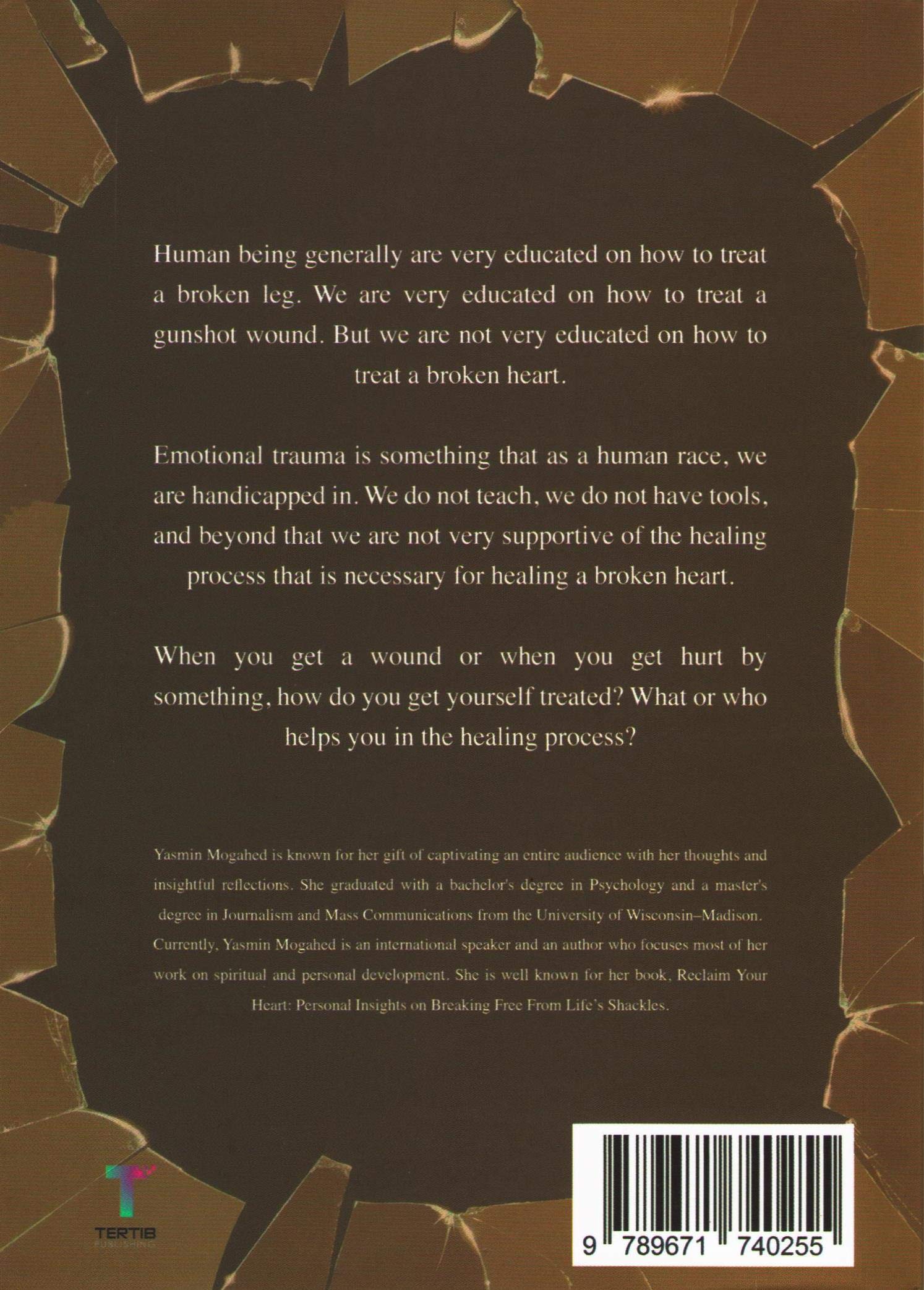 Shattered Glass: Healing a Broken Heart by Yasmin Mogahed