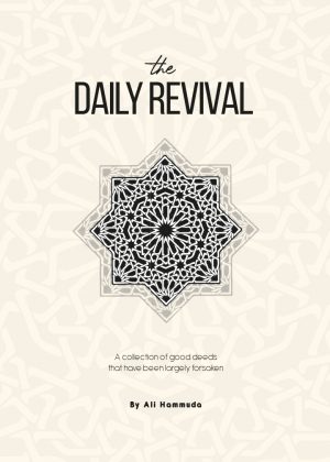 The Daily Revival: A Collection of Good Deeds That Have Been Largely Forsaken
