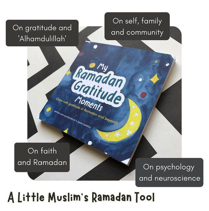 MY RAMADAN GRATITUDE MOMENTS - GROW WITH GRATITUDE IN RAMADAN AND BEYOND!