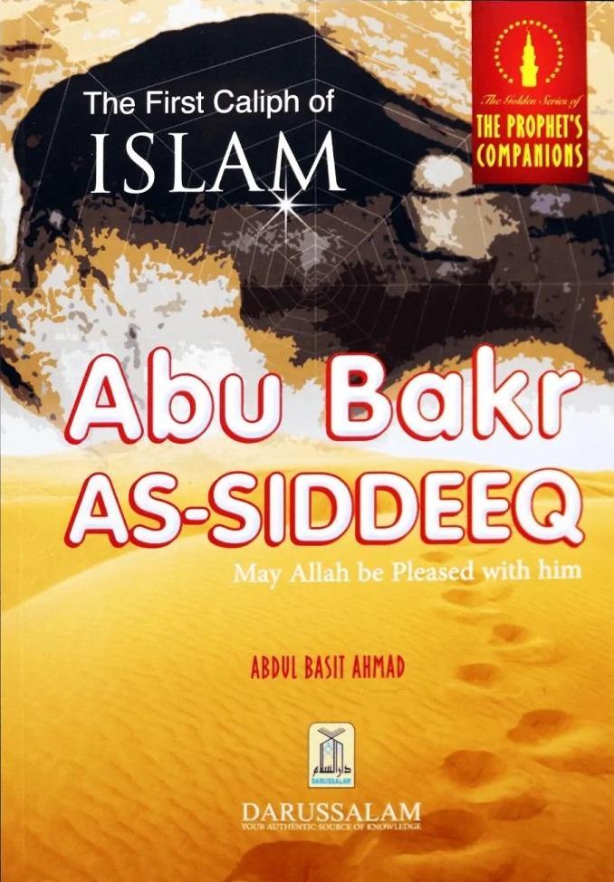 The First Caliph of Islam Abu Bakr As-Siddiq