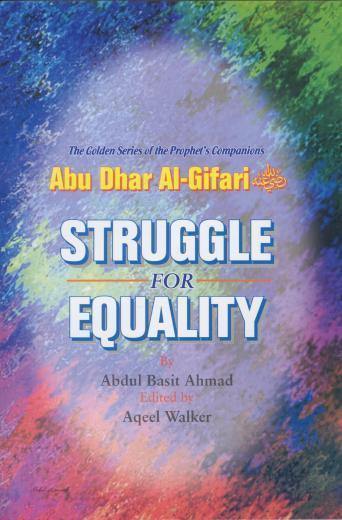 Abu Dhar Al-Gifari - Struggle For Equality - DeenSquare.com