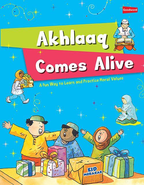 Akhlaaq Comes Alive - DeenSquare.com