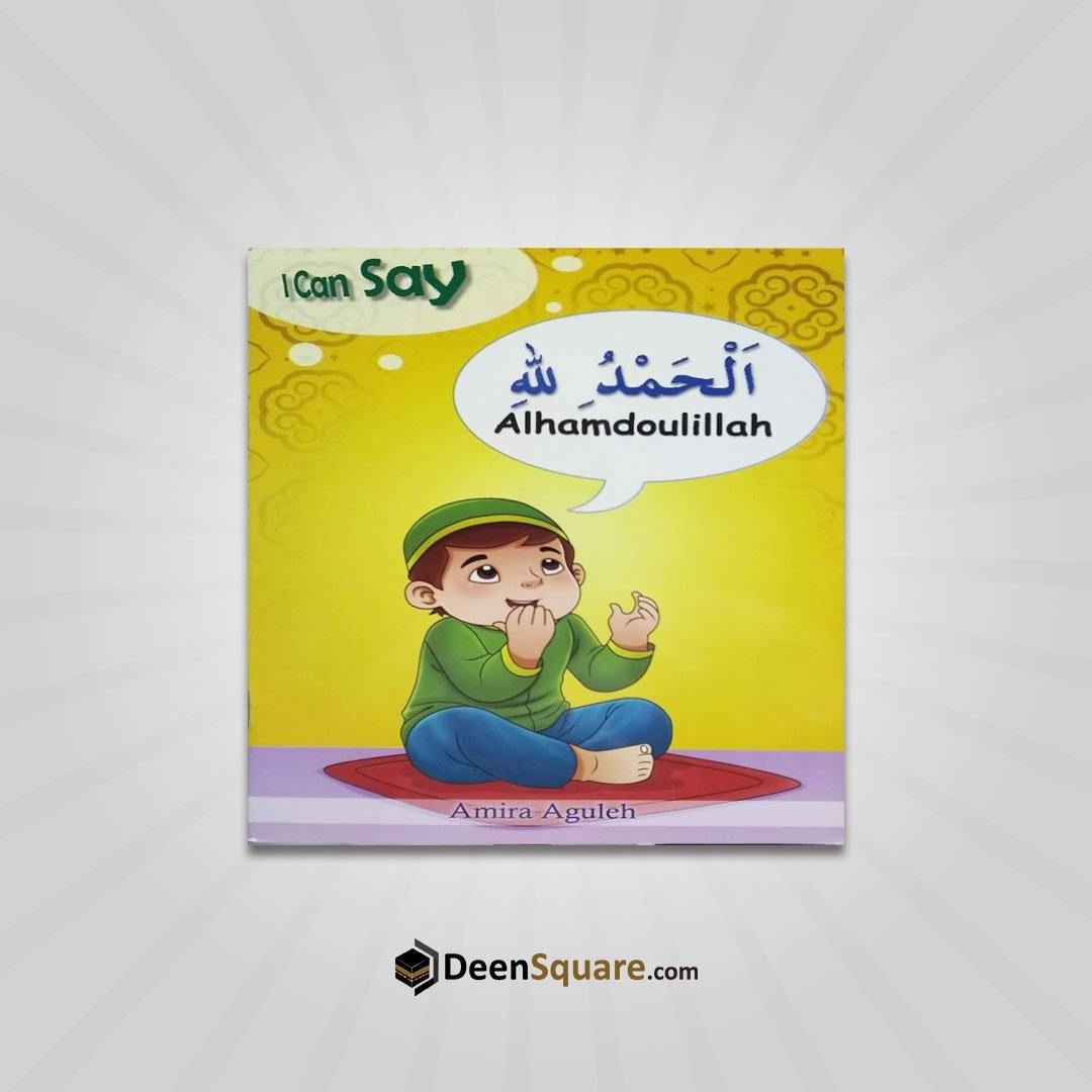 I Can Say Alhamdulillah (Arabic and English Bilingual) - DeenSquare.com