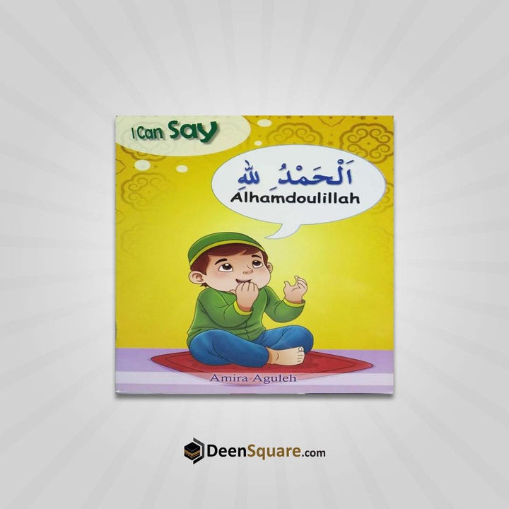 I Can Say Alhamdulillah (Arabic and English Bilingual) - DeenSquare.com
