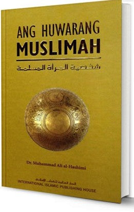 Tagalog: The Ideal Muslimah (Ang Huwarang Muslimah) - Filipino