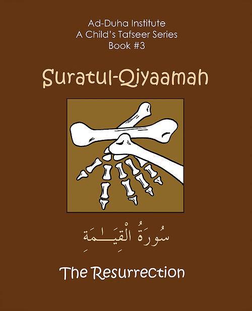 A Child's Tafseer Book 3 Suratul Qiyaamah (The Resurrection) - DeenSquare.com